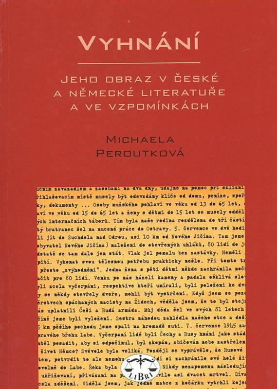 Vyhnání - jeho obraz v české a německé literatuře - Michaela Peroutková