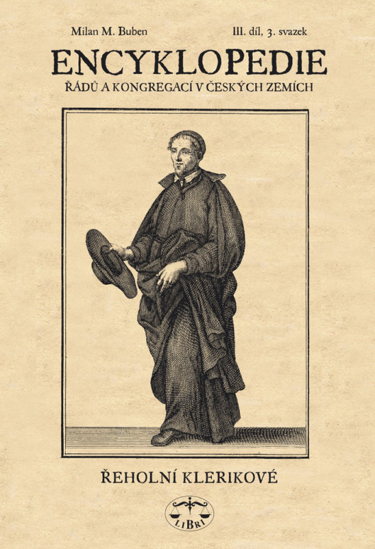 Encyklopedie řádů a kongregací v českých zemích III/3. - Milan Buben