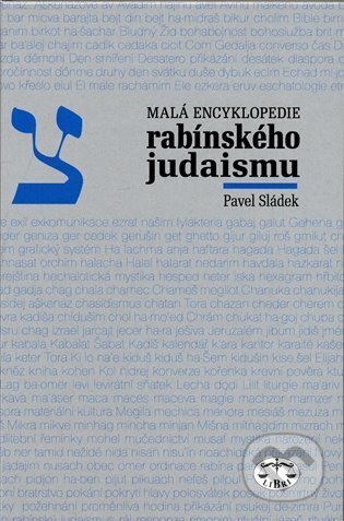 Malá encyklopedie rabínského judaismu - Pavel Sládek