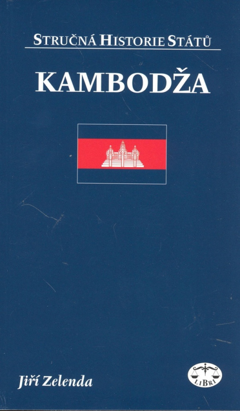 Kambodža - stručná historie států - Jiří Zelenda