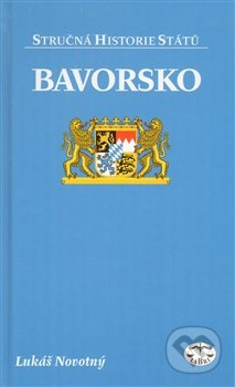 Bavorsko - stručná historie států - Lukáš Novotný