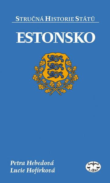 Estonsko - stručná historie států - Petra Heberová, Lucie Hofírková