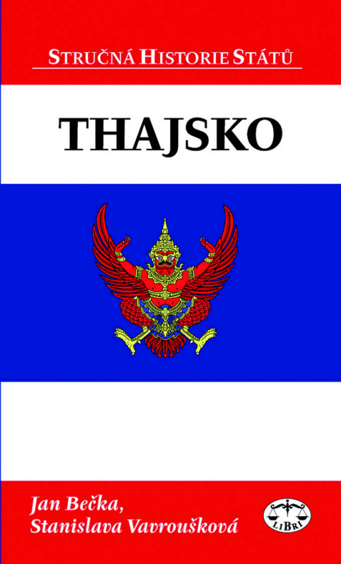 Thajsko - stručná historie států - Stanislava Vavroušková, Jan Bečka