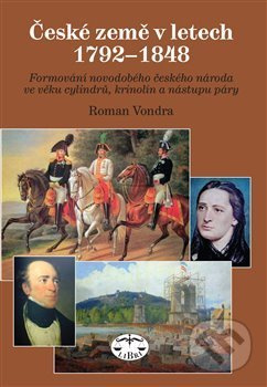 České země v letech 1792–1848 - Roman Vondra