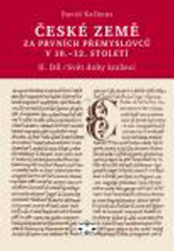 České země za prvních Přemyslovců v 10.–12. století, II. díl - David Kalhous