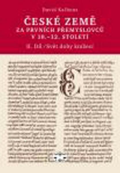 České země za prvních Přemyslovců v 10.–12. století, II. díl - David Kalhous