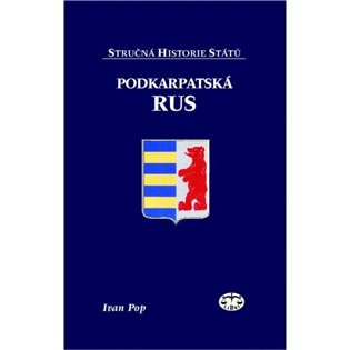Podkarpatská Rus (Stručná historie států) - Ivan Pop - kniha z kategorie Odborné a naučné