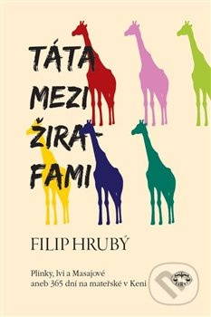 Táta mezi žirafami - Filip Hrubý