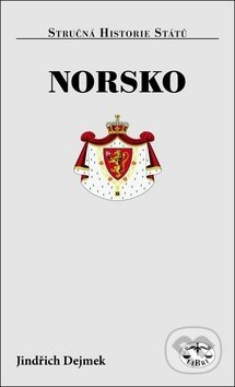 Norsko - stručná historie států - Jindřich Dejmek