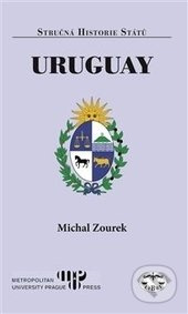 Uruguay - stručná historie států - Michal Zourek