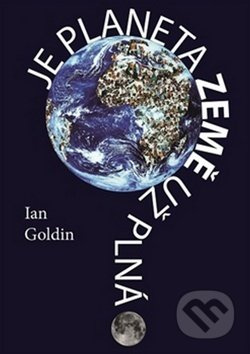 Je planeta Země už plná? - Ian Goldin
