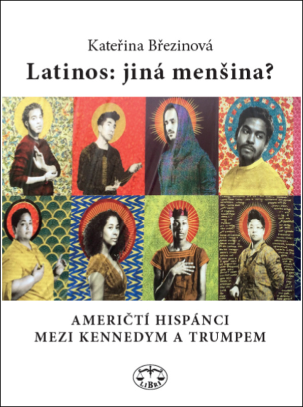 Latinos: jiná menšina? - Kateřina Březinová - kniha z kategorie Historie