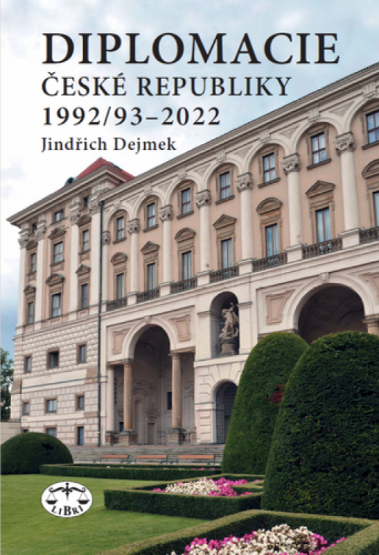 Diplomacie České republiky 1992/93–2022 - Jindřich Dejmek