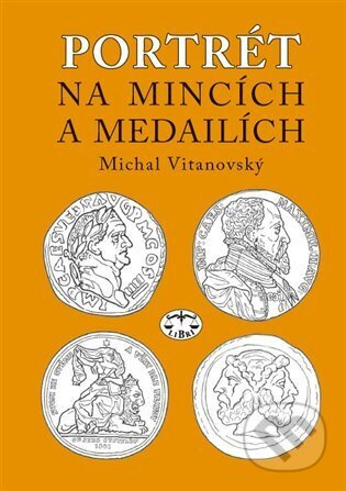 Portrét na mincích a medailích - Michal Vitanovský