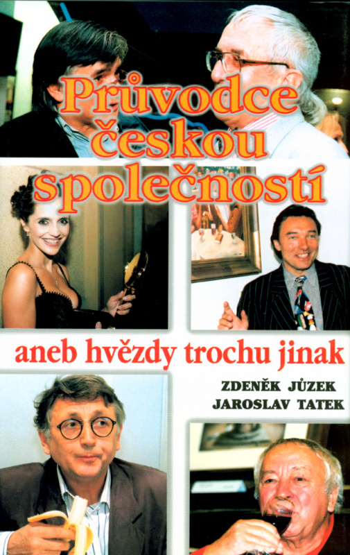 Průvodce českou společností aneb hvězdy trochu jinak - kniha z kategorie Autobiografie