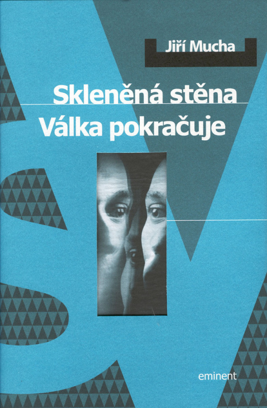 Skleněná stěna (Válka pokračuje) - Jiří Mucha - kniha z kategorie Beletrie