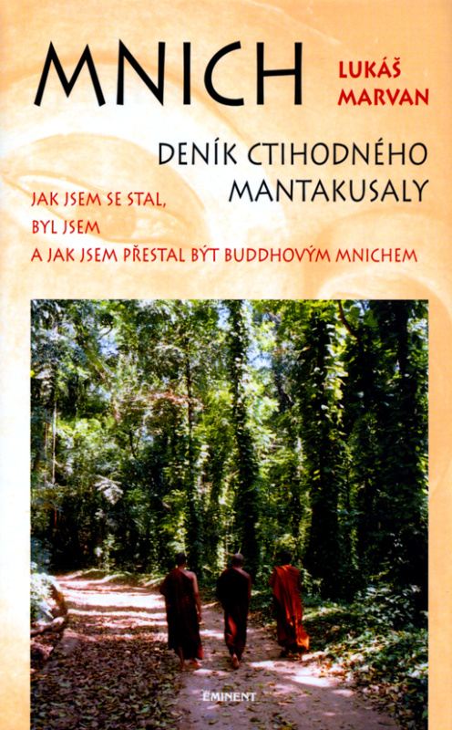 Mnich - Deník ctihodného Mantakusaly - Lukáš Marvan - kniha z kategorie Životopisy