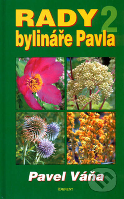 Rady bylináře Pavla 2. - Pavel Váňa