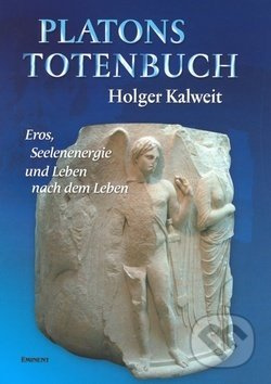 Platons Totenbuch (Eros, Seelenenergie und Leben nach dem Leben) - kniha z kategorie Filozofie