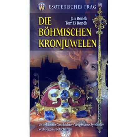 Die Böhmischen Kronjuwelen - Jan Boněk, Tomáš Boněk
