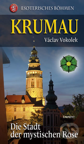 Krumau - Die Stadt der mystischen Rose - Václav Vokolek - kniha z kategorie Mapy a cestování