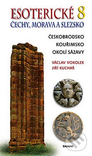 Esoterické Čechy, Morava a Slezsko 8 - Václav Vokolek, Jiří Kuchař - kniha z kategorie Spiritualita