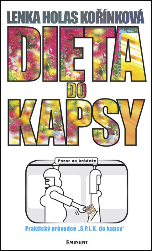 Dieta do kapsy (Praktický průvodce S.P.L.K. do kapsy) - kniha z kategorie Diety a zdravá výživa