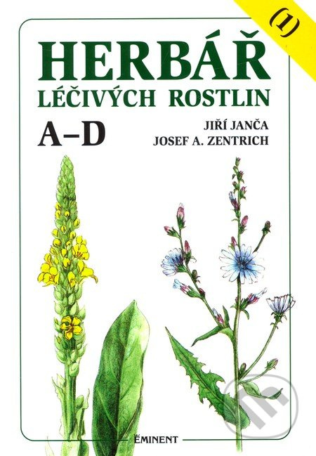 Herbář léčivých rostlin 1. A - D - Jiří Janča, Josef A. Zentrich