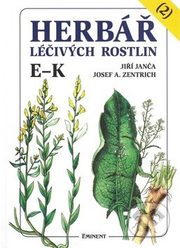Herbář léčivých rostlin 2. E - K - Jiří Janča, Josef A. Zentrich