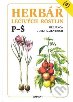 Herbář léčivých rostlin 4. P - Š - Jiří Janča, Josef A. Zentrich
