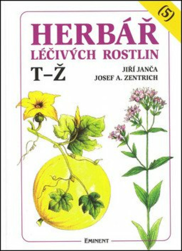 Herbář léčivých rostlin 5. - Jiří Janča, Josef A. Zentrich