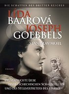 Lída Baarová und Joseph Goebbels (Die Schatten des dritten reiches) - kniha z kategorie Životopisy