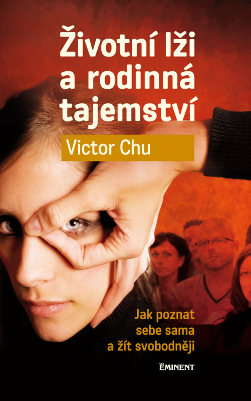 Životní lži a rodinná tajemství - Victor Chu