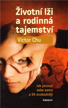 Životní lži a rodinná tajemství - Victor Chu