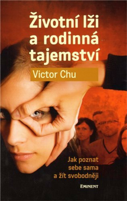 Životní lži a rodinná tajemství - Victor Chu