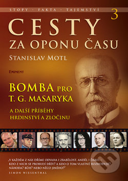 Cesty za oponu času 3 – Bomba pro T. G. Masaryka