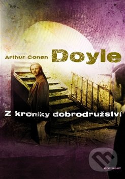 Z kroniky dobrodružství - Arthur Conan Doyle