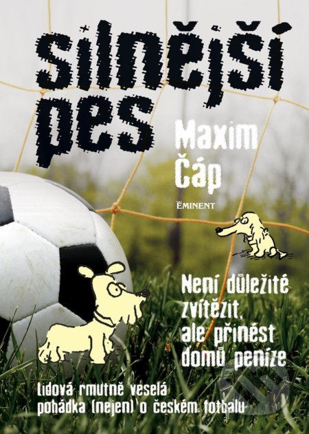 Silnější pes - Maxim Čáp