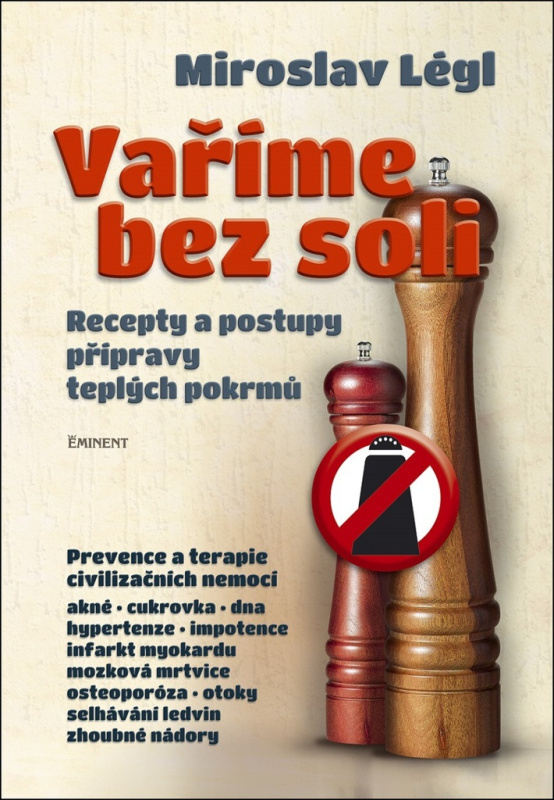Vaříme bez soli - Recepty a postupy přípravy teplých pokrmů EMINENT - Ing. Jiří Kuchař