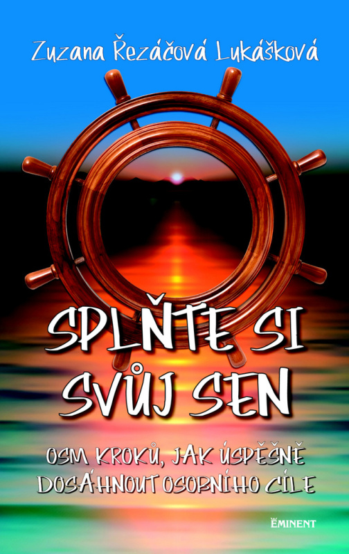 Splňte si svůj sen - Zuzana Řezáčová Lukášková