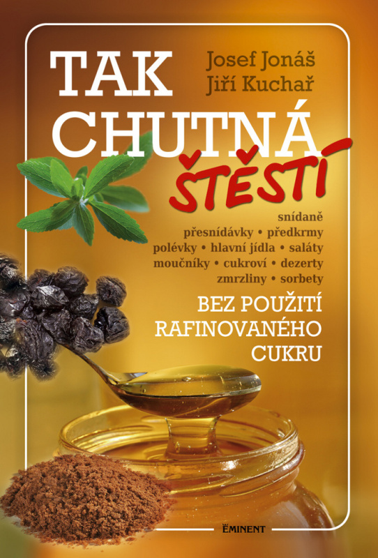 Tak chutná štěstí - Jiří Kuchař, Josef Jonáš