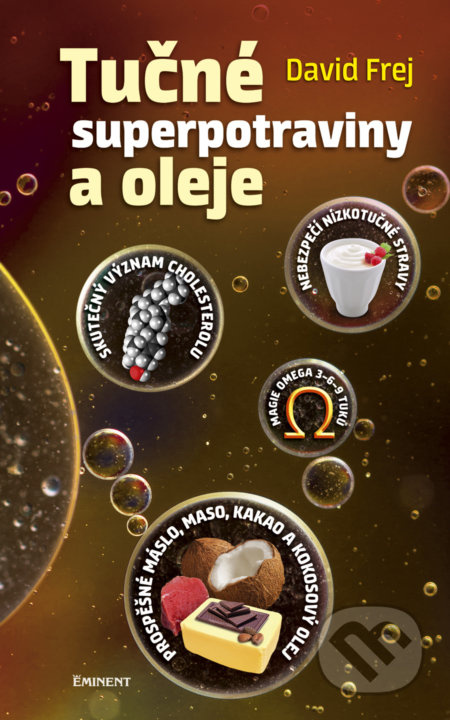 Tučné superpotraviny a oleje - David Frej