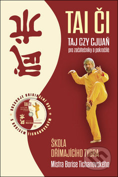 Tai-či - Taj-czy cjuaň pro začátečníky a pokročilé