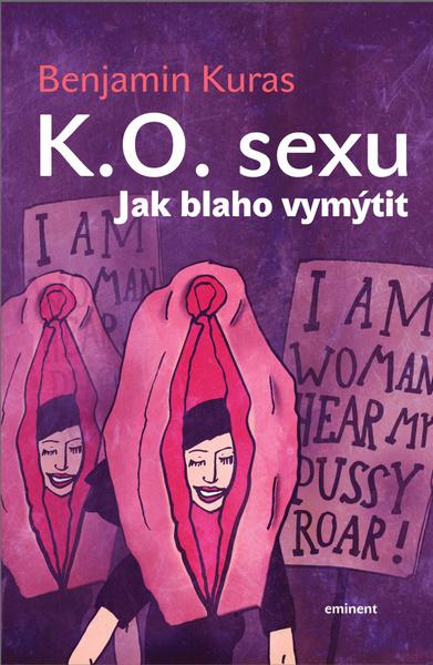 K. O. sexu - Benjamin Kuras