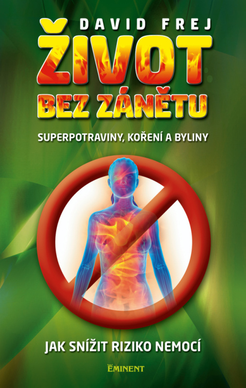 Život bez zánětu (Superpotraviny, koření a byliny) - kniha z kategorie Diety a zdravá výživa