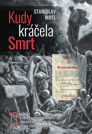 Kudy kráčela smrt - Stanislav Motl - kniha z kategorie Historie