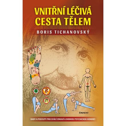 Vnitřní léčivá cesta tělem - Boris Tichanovský