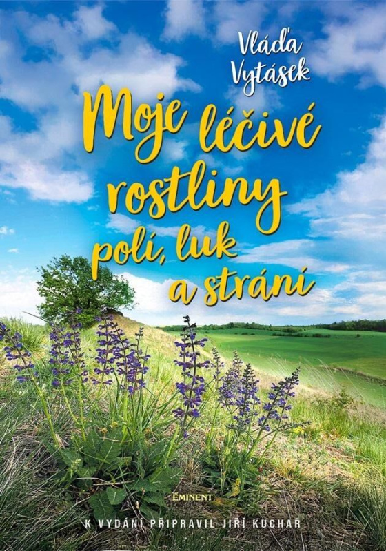 Moje léčivé rostliny polí, luk a strání - Vláďa Vytásek