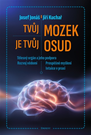 Tvůj mozek je tvůj osud - Jiří, Kuchař Josef, Jonáš