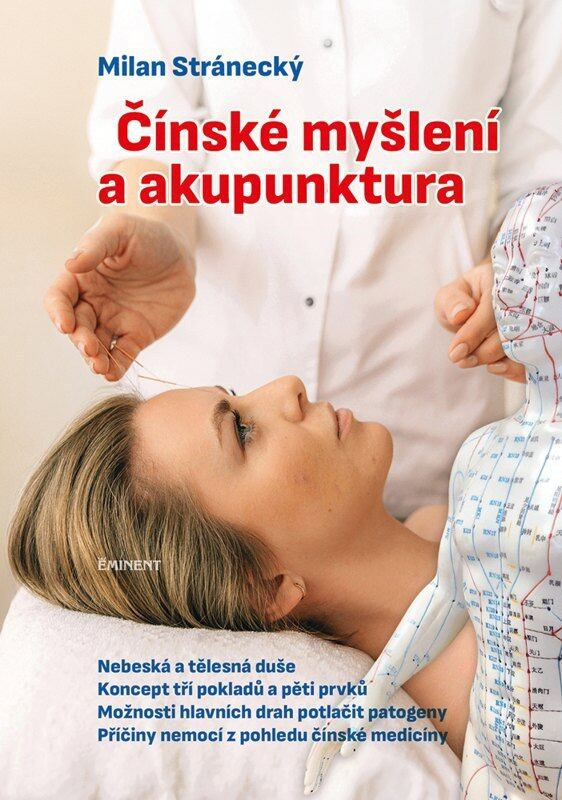 Čínské myšlení a akupunktura -  Milan Stránecký
